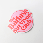 "Badass Survivors Club" Vinyl Sticker - Shopsweetluluss