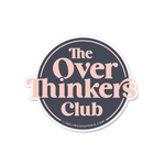 "Over Thinkers Club" Vinyl Sticker - Shopsweetluluss 