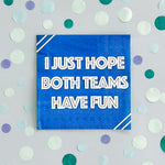 Jollity & Co. I Just Hope Both Teams Have Fun
