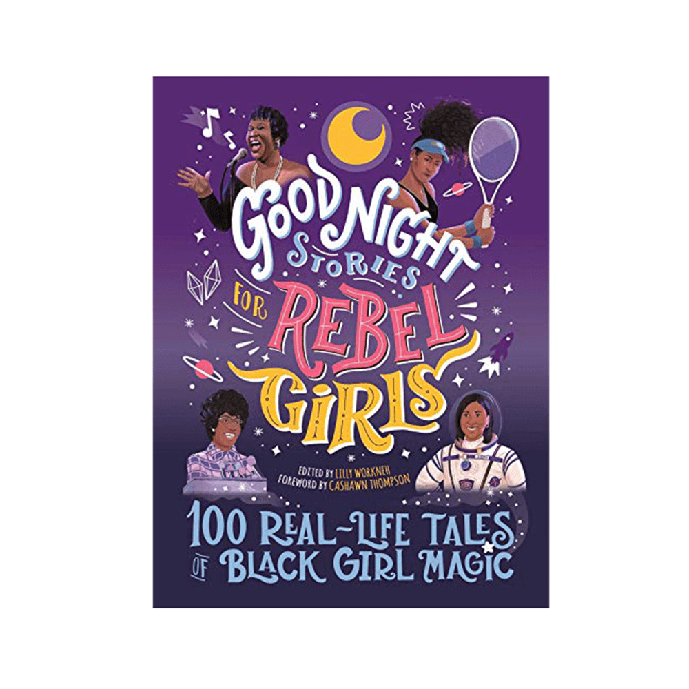 Good Night Stories for Rebel Girls: 100 Real-Life Tales of Black Girl Magic, Shopsweetluluss