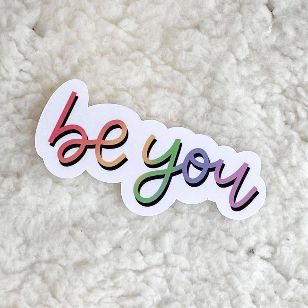 Be You Sticker, Shopsweetluluss'