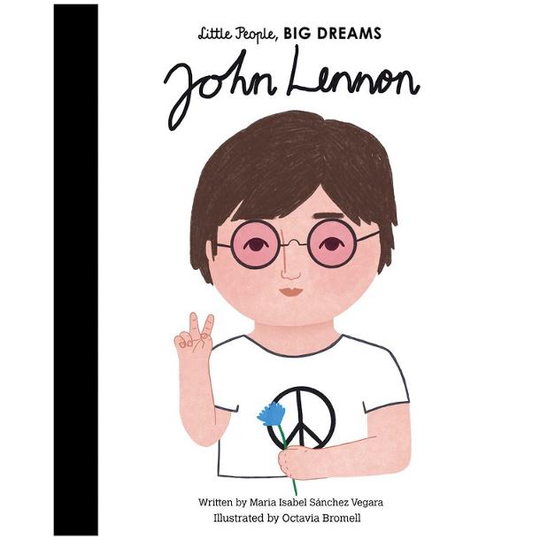Little People, Big Dreams: John Lennon