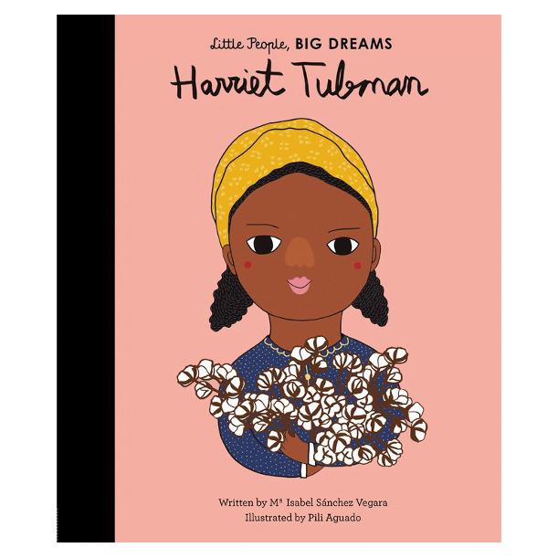 Little People, Big Dreams: Harriet Tubman