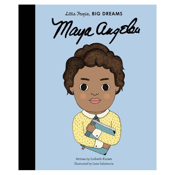Little People, Big Dreams: Maya Angelou