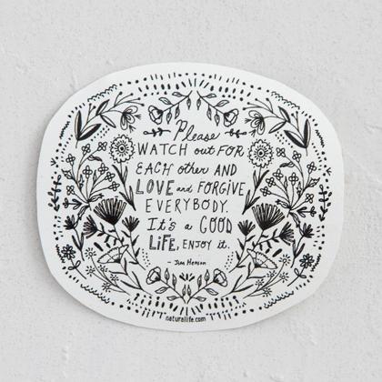 Watch Out For Each Other Vinyl Sticker